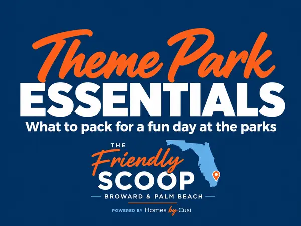 Theme Park Essentials cover: navy title card reading Theme Park Essentials, what to pack for a fun day at the parks, with The Friendly Scoop logo, a Florida map pin and Powered by Homes by Cusi