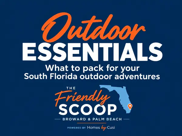 Outdoor Essentials cover: navy title card reading Outdoor Essentials, what to pack for your South Florida outdoor adventures, with The Friendly Scoop logo and a Florida map pin
