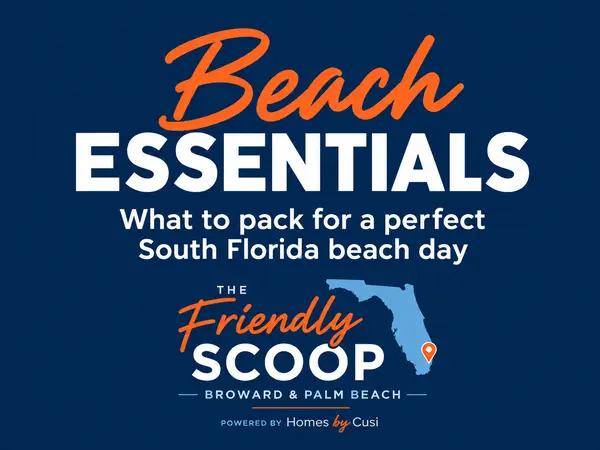 Beach Essentials cover: navy title card reading Beach Essentials, what to pack for a perfect South Florida beach day, with The Friendly Scoop logo and a Florida map pin