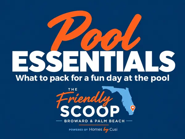 Pool Essentials cover: navy title card reading Pool Essentials, what to pack for a fun day at the pool, with The Friendly Scoop logo, a Florida map pin and Powered by Homes by Cusi