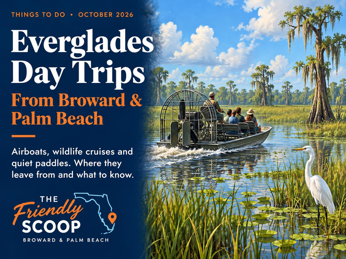 Illustration of an airboat crossing an Everglades sawgrass wetland with cypress trees and a great egret, with The Friendly Scoop Everglades day trips guide branding